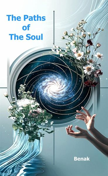 The Paths of the Soul (Personal Development) (eBook, ePUB)