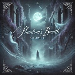 Cover Phantom's Breath Volume 1 (Phantoms Breath, #1) (eBook, ePUB)