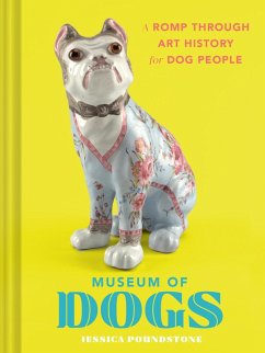 Museum of Dogs (eBook, ePUB) - Poundstone, Jessica