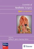 Essentials of Aesthetic Surgery Q&A Companion (eBook, PDF) Essentials of Aesthetic Surgery Q&A Companion (eBook, PDF)