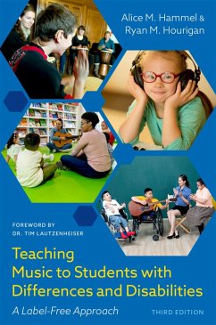 Teaching Music to Students with Differences and Disabilities (eBook, ePUB) - Hammel, Alice M.; Hourigan, Ryan M.