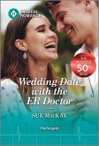 Wedding Date with the ER Doctor (eBook, ePUB)
