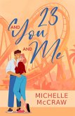 23 and You and Me (Forza Family, #1) (eBook, ePUB) 23 and You and Me (Forza Family, #1) (eBook, ePUB)