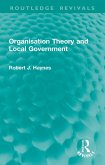 Organisation Theory and Local Government (eBook, ePUB) Organisation Theory and Local Government (eBook, ePUB)