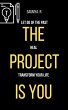 The Project Is You : Let Go Of The... - Bild 1