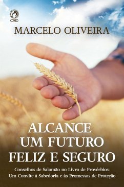 Cover Alcance um Futuro Feliz e Seguro (Livro de Apoio Jovens) (eBook, ePUB)