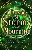 A Dream of Storms and Mourning (Chaos of Esta Anderson, #3) (eBook, ePUB) A Dream of Storms and Mourning (Chaos of Esta Anderson, #3) (eBook, ePUB)