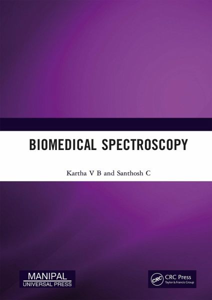 Biomedical Spectroscopy (eBook, PDF) Biomedical Spectroscopy (eBook, PDF)
