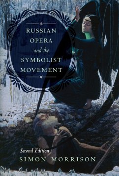 Cover Russian Opera and the Symbolist Movement, Second Edition (eBook, ePUB)