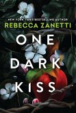 One Dark Kiss (eBook, ePUB) One Dark Kiss (eBook, ePUB)