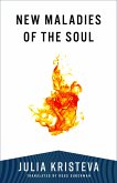 New Maladies of the Soul (eBook, ePUB) New Maladies of the Soul (eBook, ePUB)