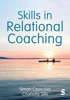 Skills in Relational Coaching (eBook, ePUB) - Cavicchia, Simon; Sills, Charlotte