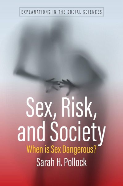 Sex, Risk, and Society (eBook, ePUB) Sex, Risk, and Society (eBook, ePUB)
