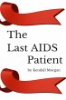 The Last AIDS Patient (eBook, ePUB) - Bild 1