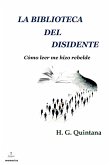 La biblioteca del disidente (eBook, ePUB) La biblioteca del disidente (eBook, ePUB)