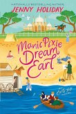 Manic Pixie Dream Earl (eBook, ePUB) Manic Pixie Dream Earl (eBook, ePUB)