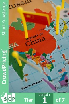 History of China (eBook, ePUB) - Johnson, William History of China (eBook, ePUB) - Johnson, William