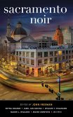 Sacramento Noir (eBook, ePUB) Sacramento Noir (eBook, ePUB)