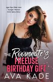 The Roommate's Freeuse Birthday Gift (Age Gap Insta Love Extra Spicy Short Stories) (eBook, ePUB)