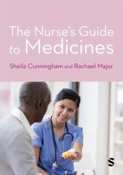 The Nurse's Guide to Medicines (eBook, PDF) - Cunningham, Sheila; Major, Rachael