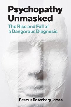 Cover Psychopathy Unmasked (eBook, ePUB)