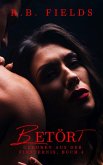 Betört (Geboren aus der Finsternis, #4) (eBook, ePUB) Betört (Geboren aus der Finsternis, #4) (eBook, ePUB)