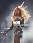 Beyoncé: The Stories Behind the Songs (eBook, ePUB) Beyoncé: The Stories Behind the Songs (eBook, ePUB)