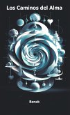 Los Caminos del Alma (Desarrollo Personal) (eBook, ePUB)
