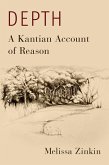 Depth: A Kantian Account of Reason (eBook, PDF)