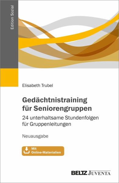 Gedächtnistraining für Seniorengruppen (eBook, PDF) Gedächtnistraining für Seniorengruppen (eBook, PDF)