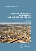 Integrated Urban Water Management: Arid and Semi-Arid Regions (eBook, ePUB)