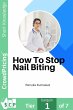 How To Stop Nail Biting (eBook, ePUB) - Bild 1