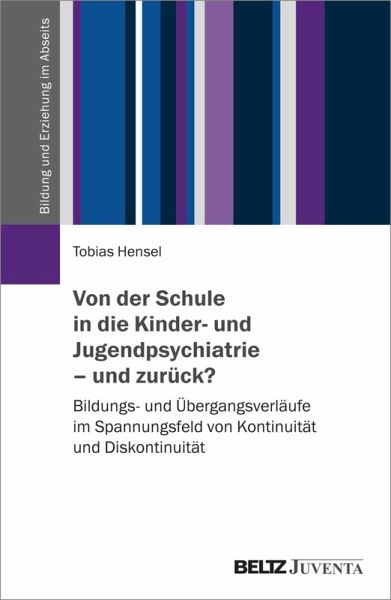 Von der Schule in die Kinder- und Jugendpsychiatrie - und zurück? (eBook, PDF)