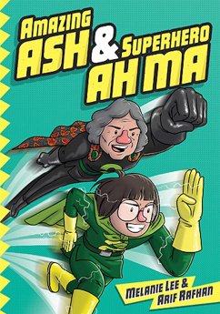 Cover Amazing Ash & Superhero Ah Ma (Book 1) (eBook, ePUB)