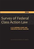 2024 Survey of Federal Class Action Law (eBook, ePUB) 2024 Survey of Federal Class Action Law (eBook, ePUB)
