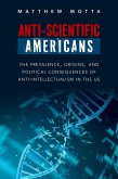 Anti-Scientific Americans (eBook, ePUB) Anti-Scientific Americans (eBook, ePUB)