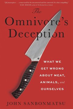 The Omnivore's Deception (eBook, ePUB) - Sanbonmatsu, John