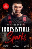 Romance On Duty: Irresistible Sparks (eBook, ePUB) Romance On Duty: Irresistible Sparks (eBook, ePUB)