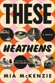 These Heathens (eBook, ePUB)