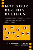 Not Your Parents' Politics (eBook, ePUB)