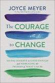 The Courage to Change (eBook, ePUB) The Courage to Change (eBook, ePUB)