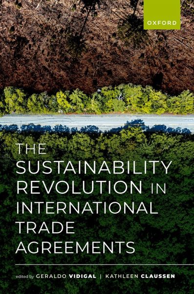 The Sustainability Revolution in International Trade Agreements (eBook, ePUB)