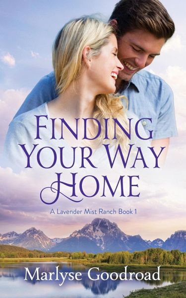 Finding Your Way Home (Lavender Mist Ranch, #1) (eBook, ePUB)