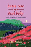 Dawn Rose on a Dead Body (eBook, ePUB) Dawn Rose on a Dead Body (eBook, ePUB)