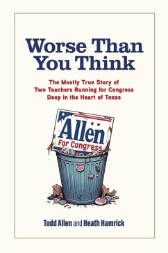 Worse Than You Think (eBook, ePUB) - Allen, Todd; Hamrick, Heath