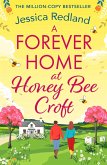 A Forever Home at Honey Bee Croft (eBook, ePUB) A Forever Home at Honey Bee Croft (eBook, ePUB)