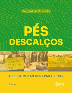 Cover Pés Descalços: A Lei de Cotas Veio Para Ficar: Volume 1 (eBook, ePUB)