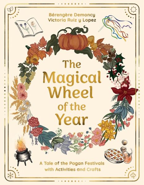 The Magical Wheel of the Year (eBook, ePUB) The Magical Wheel of the Year (eBook, ePUB)