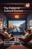 The Future of Cultural Tourism (eBook, ePUB)