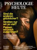 Psychologie Heute 11/2024: Sind die anderen glücklicher? Streiten nur wir so viel? Passen wir noch zusammen? (eBook, PDF) Psychologie Heute 11/2024: Sind die anderen glücklicher? Streiten nur wir so viel? Passen wir noch zusammen? (eBook, PDF)
